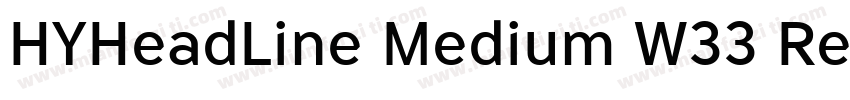 HYHeadLine Medium W33 Regular字体转换